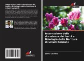 Interruzione della dormienza dei bulbi e fisiologia della fioritura di Lilium hansonii