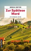 Zur Spätlese Mord (eBook, ePUB)