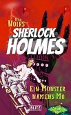 Ein Monster namens Mo (Nils Noirs Sherlock Holmes 11) (eBook, ePUB) Ein Monster namens Mo (Nils Noirs Sherlock Holmes 11) (eBook, ePUB)