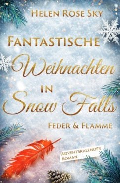 Cover Fantastische Weihnachten in Snow Falls: Feder & Flamme