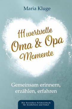 Cover 111 wertvolle Oma & Opa-Momente