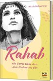 Rahab - Wie Gottes Liebe dem Leben Bedeutung gibt