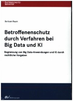 Cover Betroffenenschutz durch Verfahren bei Big Data und KI