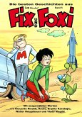 Die besten Geschichten aus Fix und Foxi Die besten Geschichten aus Fix und Foxi