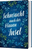 Sehnsucht nach der blauen Insel