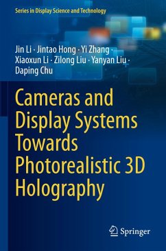Cover Cameras and Display Systems Towards Photorealistic 3D Holography
