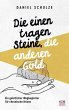 Die einen tragen Steine, die anderen... - Bild 1