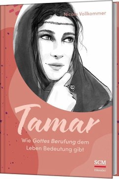 Cover Tamar - Wie Gottes Berufung dem Leben Bedeutung gibt