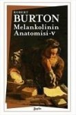 Melankolinin Anatomisi 5. Cilt Melankolinin Anatomisi 5. Cilt