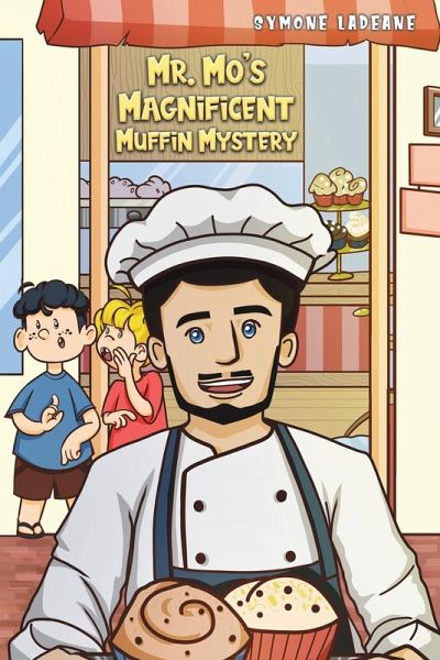 Mr. Mo's Magnificent Muffin Mystery Mr. Mo's Magnificent Muffin Mystery