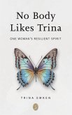 No Body Likes Trina