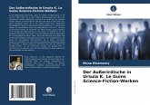 Der Außerirdische in Ursula K. Le Guins Science-Fiction-Werken