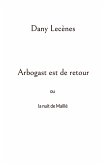 Arbogast est de retour Arbogast est de retour