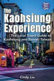 The Kaohsiung Experience The Kaohsiung Experience