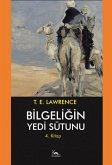 Bilgeligin Yedi Sütunu 4. Kitap Bilgeligin Yedi Sütunu 4. Kitap