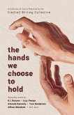 the hands we choose to hold the hands we choose to hold