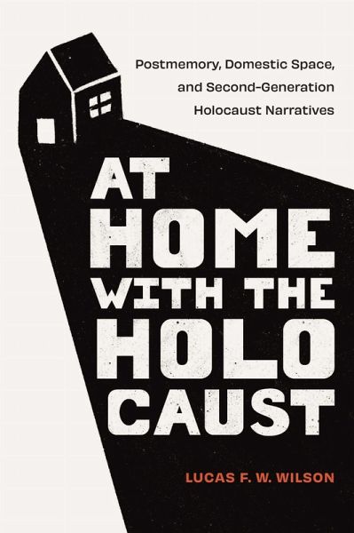 At Home with the Holocaust At Home with the Holocaust