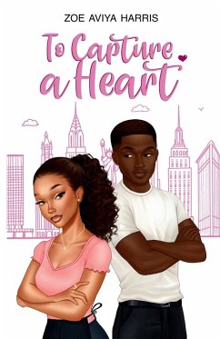 To Capture a Heart - Harris, Zoe Aviya