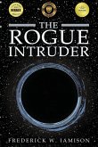 The Rogue Intruder The Rogue Intruder