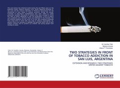 TWO STRATEGIES IN FRONT OF TOBACCO ADDICTION IN SAN LUIS, ARGENTINA - Talio, M. Carolina;Acosta, Mariano;Fernández, Liliana P.