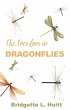 The Freedom in Dragonflies - Bild 1