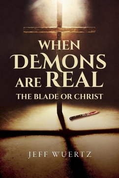 Cover When Demons are Real - The Blade or Christ