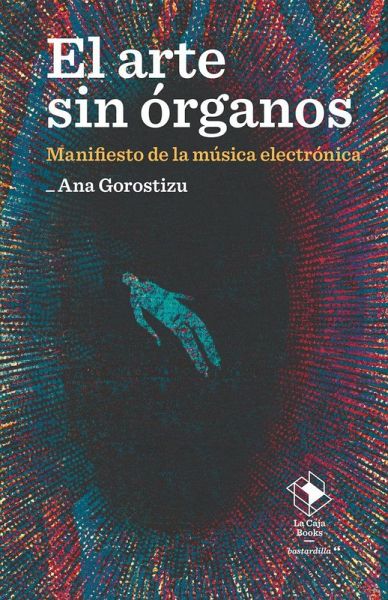 El arte sin órganos