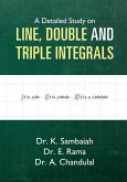 A Detailed Study on Line, Double and Triple Integrals - Multiple integrals A Detailed Study on Line, Double and Triple Integrals - Multiple integrals