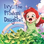 Ivy, The Prodigal Daughter Ivy, The Prodigal Daughter