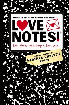 Cover LoveNotes! Real Stories. Real People. Real Love.