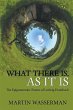 What There Is, As It Is - Bild 1