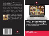 Novas tecnologias para o ensino e a aprendizagem Novas tecnologias para o ensino e a aprendizagem