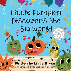 Cover Little Pumpkin Discovers the Big World