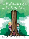 The Mysterious Light in the Fairy Forest The Mysterious Light in the Fairy Forest