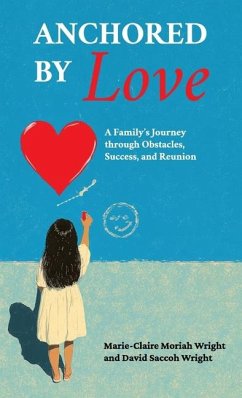 Anchored by Love, A Family's Journey through Obstacles, Success, and Reunion - Moriah Wright and David, Marie-Claire