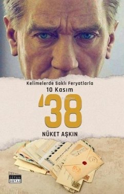Cover 38 - Kelimelerde Sakli Feryatlarla 10 Kasim