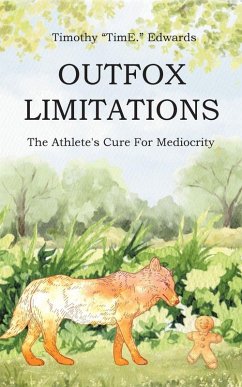 OUTFOX LIMITATIONS - "TimE. Edwards, Timothy
