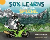 Sox Learns Something Special Sox Learns Something Special