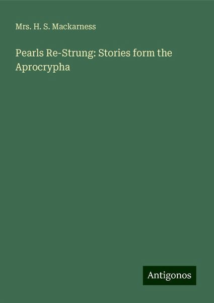 Pearls Re-Strung: Stories form the Aprocrypha Pearls Re-Strung: Stories form the Aprocrypha