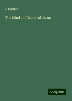 The Mind and Words of Jesus - Macduff, J.