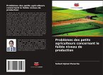 Problèmes des petits agriculteurs concernant le faible niveau de production
