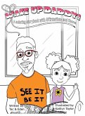 Wake Up, Daddy! A Coloring Storybook with Affirmations and Chores