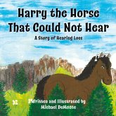 Harry the Horse That Could Not Hear