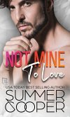 Not Mine To Love Not Mine To Love
