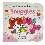 Unicorns Love Snuggles Unicorns Love Snuggles
