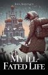 My Ill-Fated Life - Bild 1