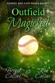 Outfield Magicked Outfield Magicked