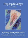 Hypospadiology, Second Edition Hypospadiology, Second Edition