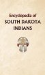 Encyclopedia of South Dakota Indians - Bild 1