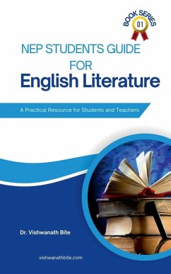 NEP Students Guide for English Literature - Vishwanath Bite NEP Students Guide for English Literature - Vishwanath Bite